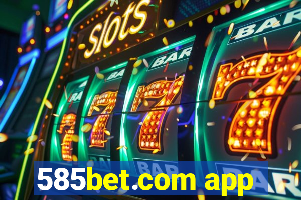 585bet.com app